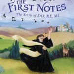 The First Notes: The Story of Do, Re, Mi