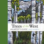 Trees of the West: An Artist’s Guide